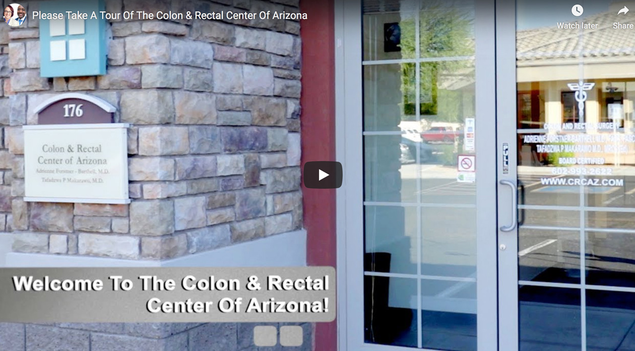 Colon and Rectal Center of Arizona Office Tour Video